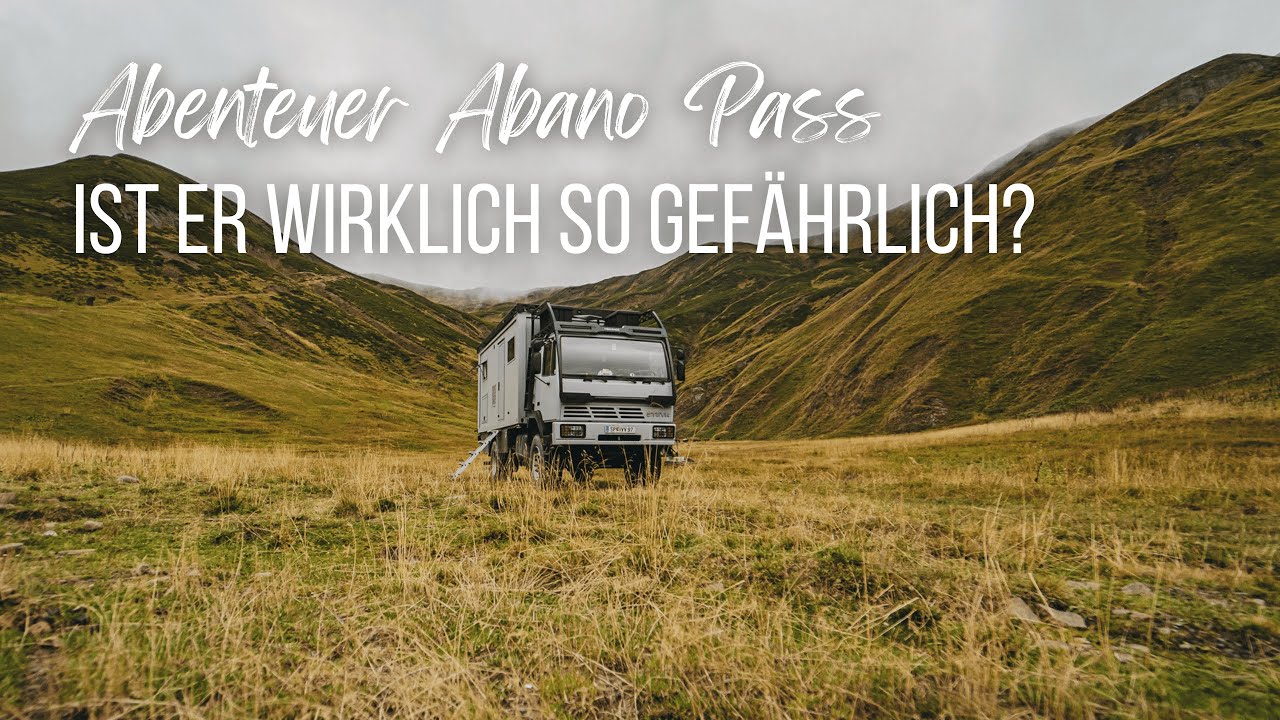 Abenteuer Abano Pass | Ist er wirklich so gef&auml;hrlich? | Wir meistern die P&auml;sse Georgiens!