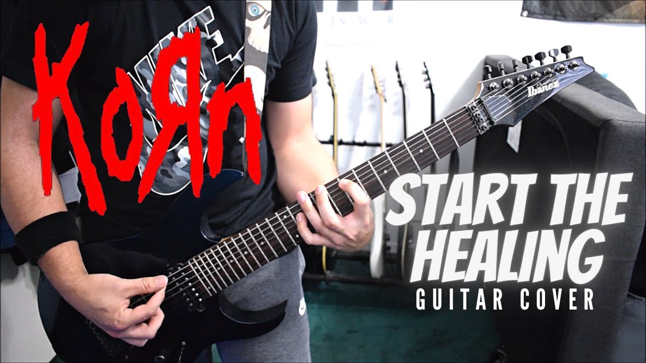 Korn - Start The Healing (Guitar Cover)