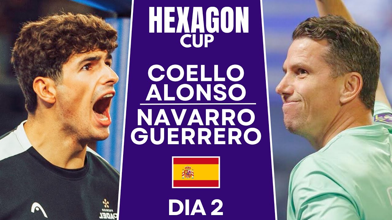 INCREDIBLE MATCH | Coello/Alonso VS Paquito/Guerrero | HEXAGON CUP 2026