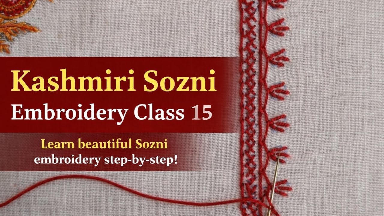 Kashmiri Sozni Embroidery | Easy Leaf Border Design (Class 15) For Beginners #art #handbroidery 🪡🌺
