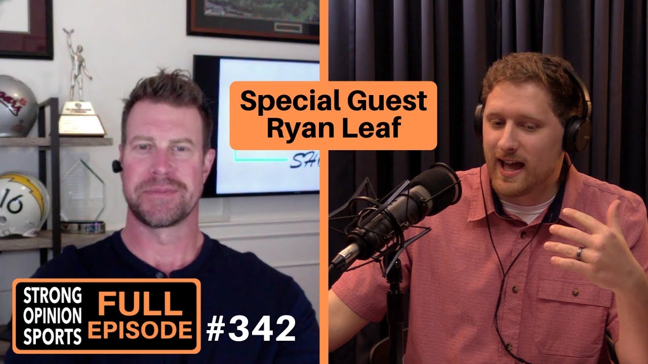 #342 Special Guest Ryan Leaf