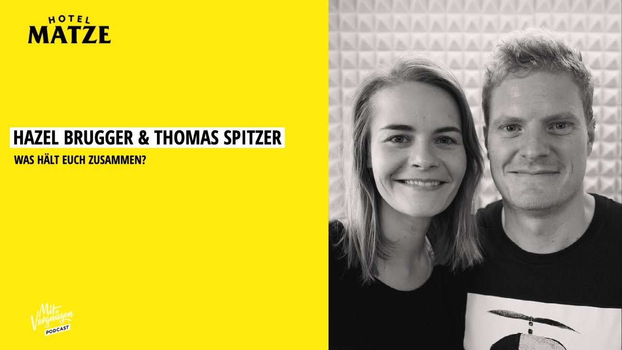 Hazel Brugger & Thomas Spitzer &ndash; Was h&auml;lt euch zusammen?