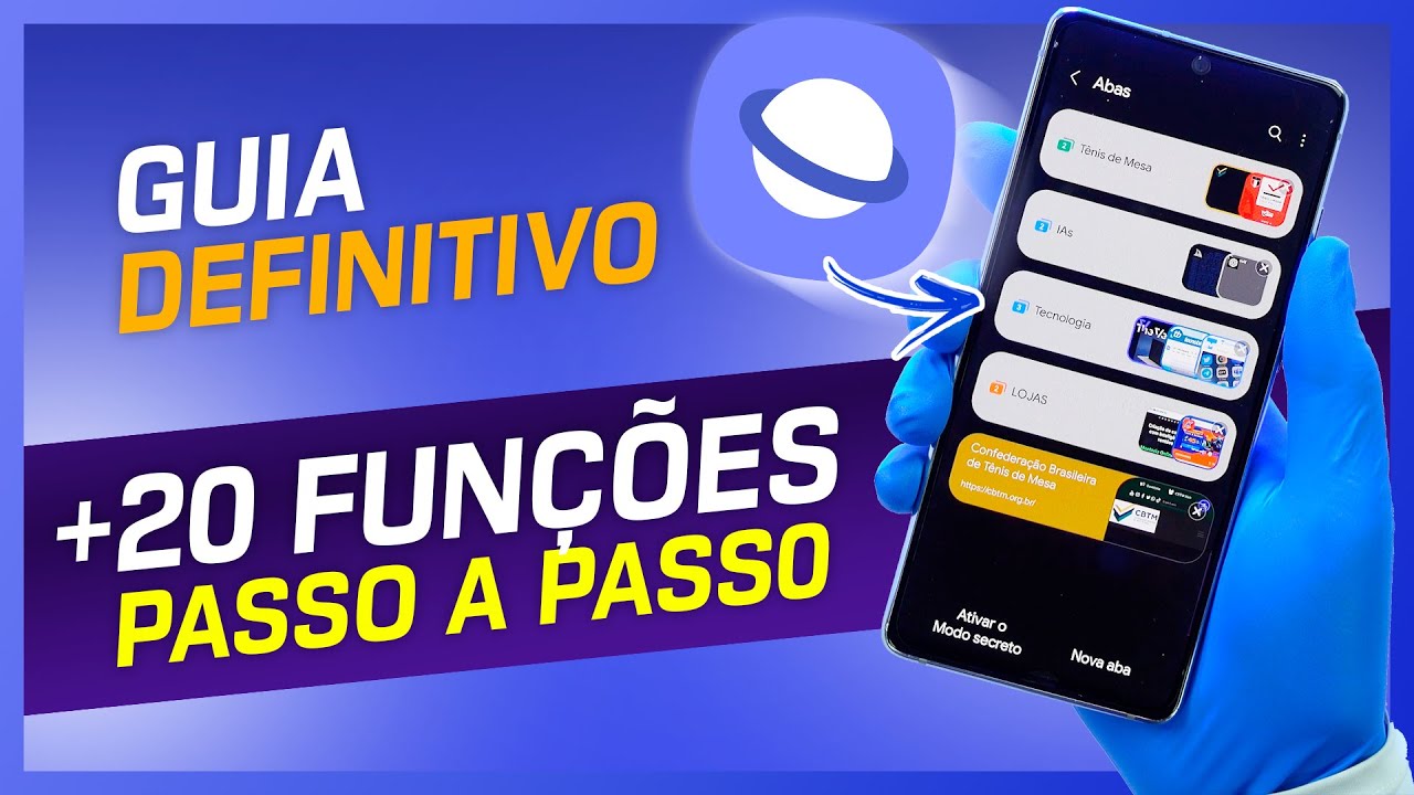 🔵 Samsung Internet | Guia COMPLETO de funções e recursos que você DEVE conhecer!