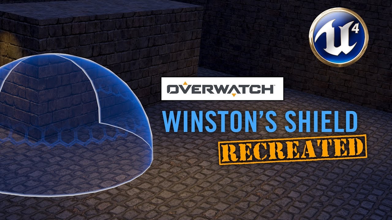 Recreated: Winston's Shield in Unreal Engine 4 (Repost)