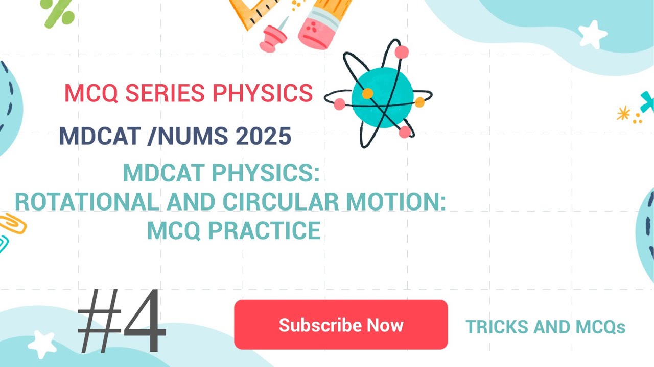 MCQ Series #4-Mdcat | Rotational and circular motion-Mdcat | MDCAT Physics MCQ Practice 2025|Uhs|Kmu