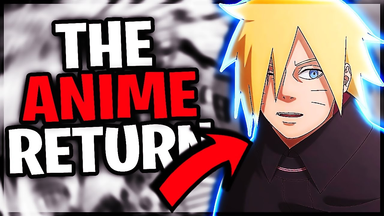 Boruto Anime Return Update & Naruto 4 Episodes Release Date Confirmed