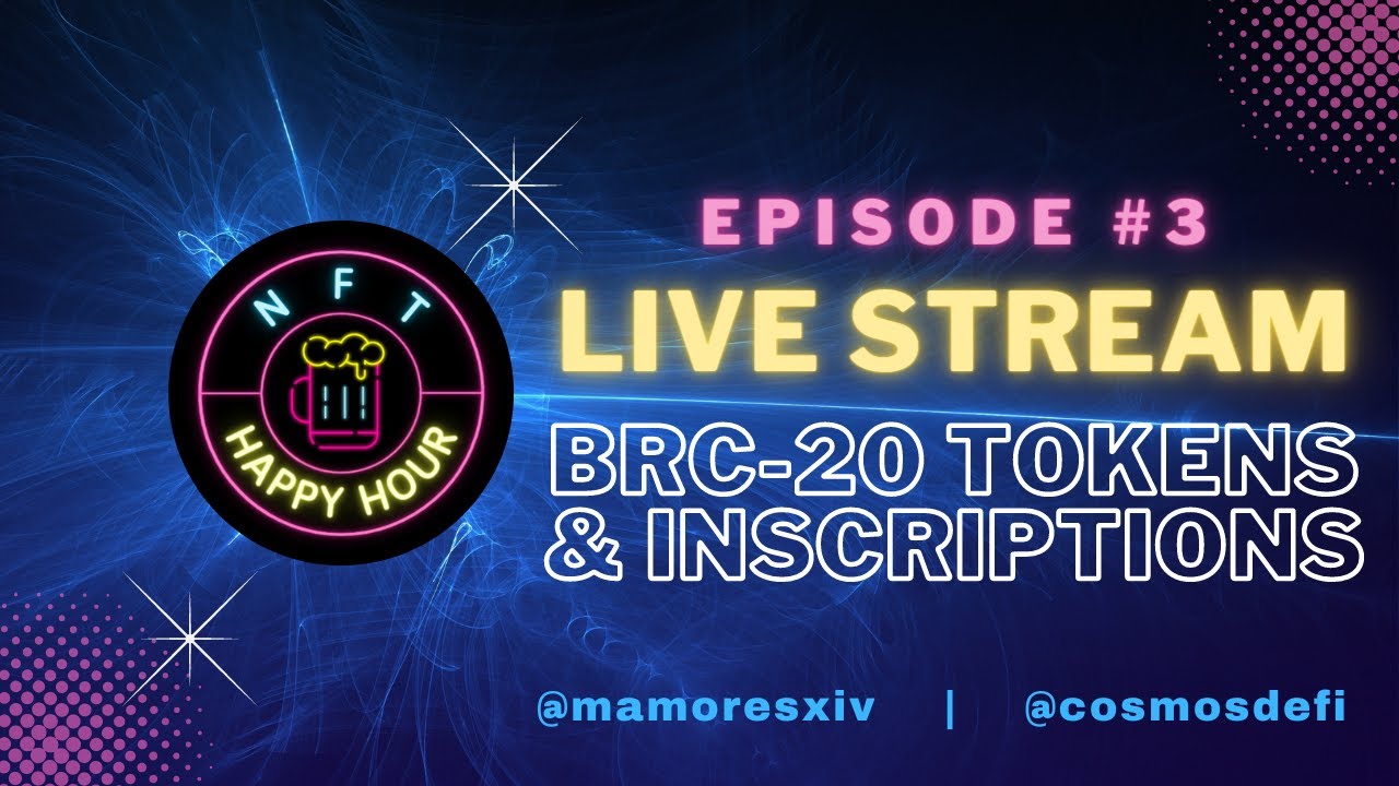 What are BRC20 tokens?  LIVE Speaker Panel!  #NFT Happy Hour Show #3 w/ Joe & Maria