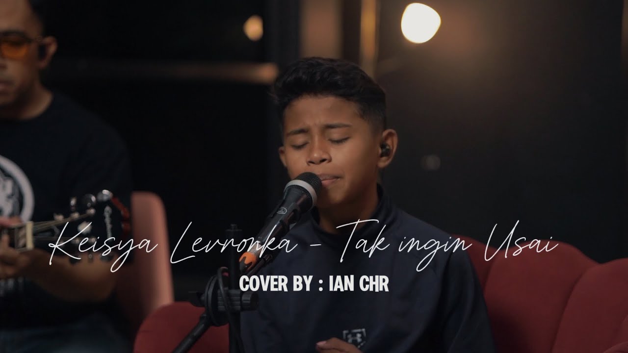 KEISYA LEVRONKA - TAK INGIN USAI | LIVE COVER BY IAN CHR