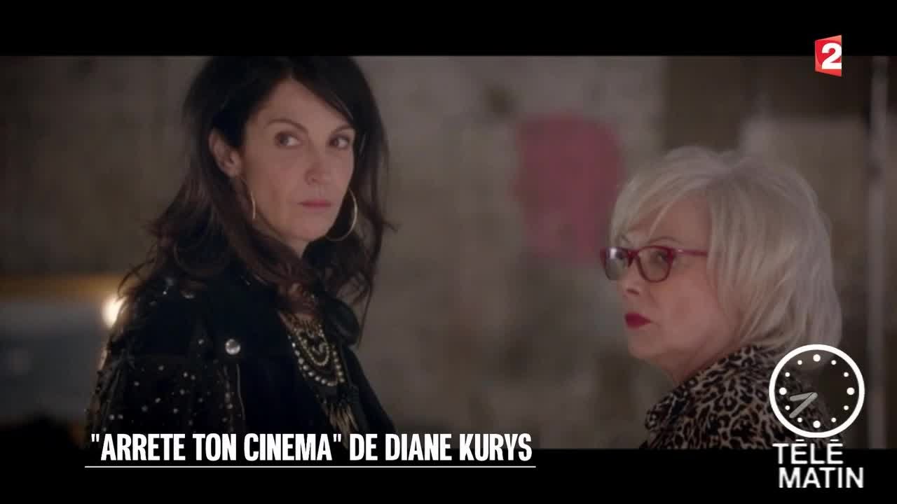 Cin&eacute;ma - &laquo; Arr&ecirc;te ton cin&eacute;ma &raquo; de Diane Kurys - 2016/01/07