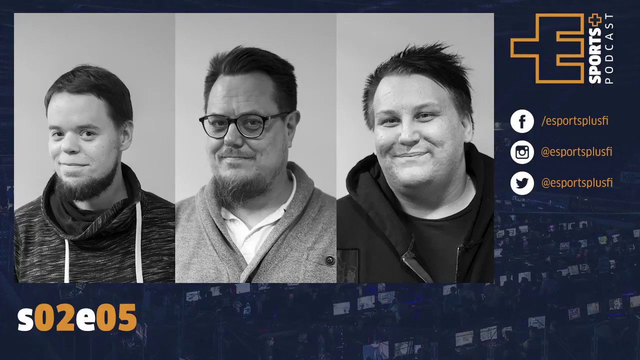 Suoraa puhetta Suomen tiimeist&auml; ja tapahtumista  | S02E05 | Esports+ Podcast