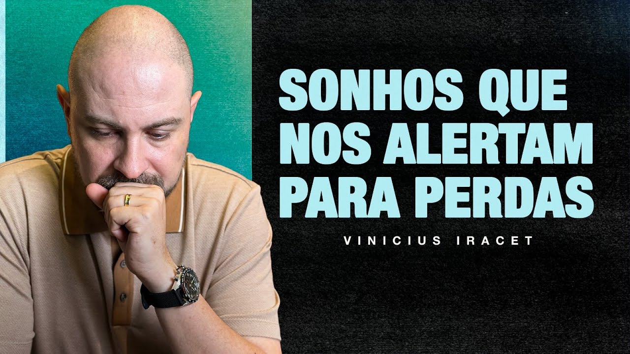 SONHOS QUE NOS ALERTAM SOBRE PERDAS - SONHOS PROFÉTICOS - É POSSÍVEL?  @ViniciusIracet ​