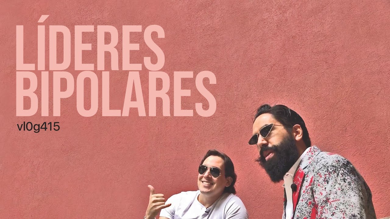 LÍDERES BIPOLARES