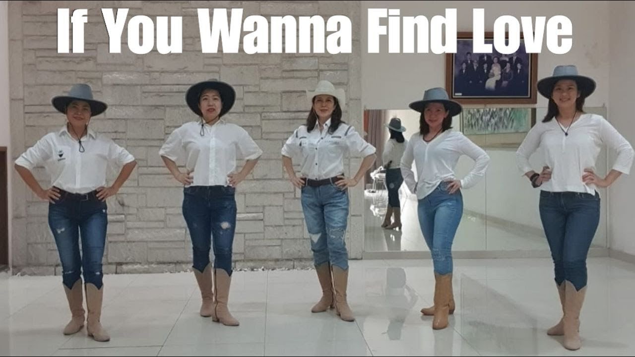 If You Wanna Find Love Line Dance (demo & count)