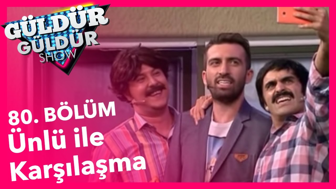 Güldür Güldür Show 80. Bölüm, Ünlü İle Karşılaşma