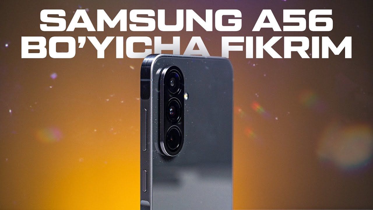 Samsung Galaxy A56 obzor - Temur Khatamov