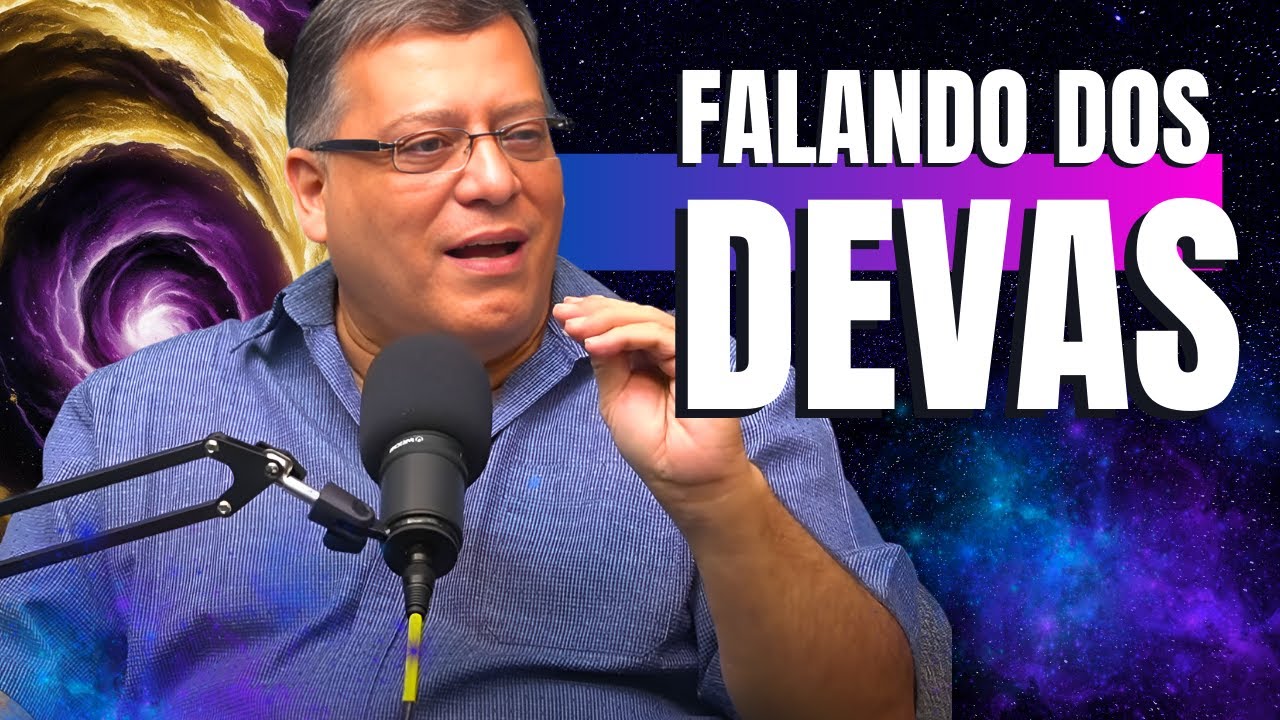 FALANDO DOS DEVAS