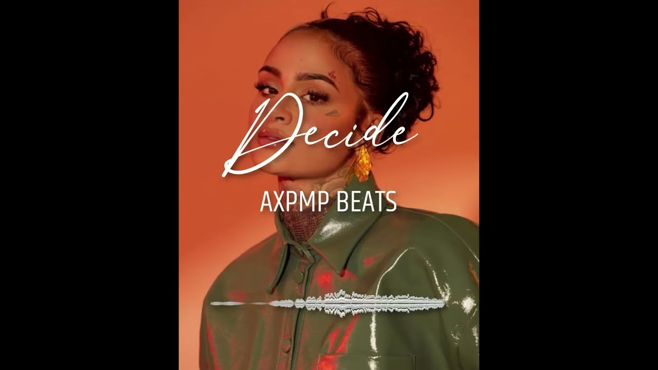 Kehlani - Decide Type Beat