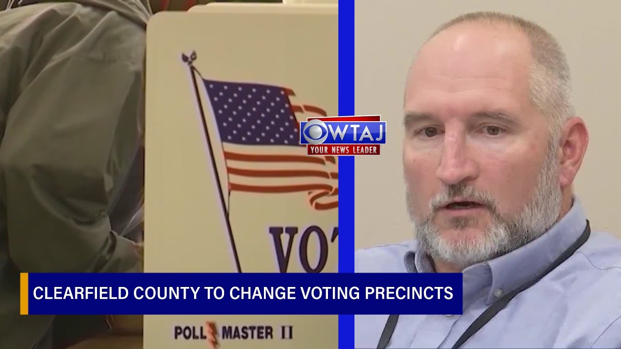 &lsquo;More efficient:&rsquo; Clearfield County to change voting precincts | WTAJ