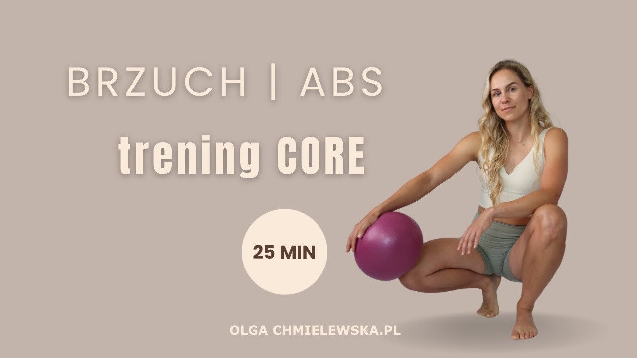 Trening CORE | brzuch | ABS - Olga Chmielewska.pl