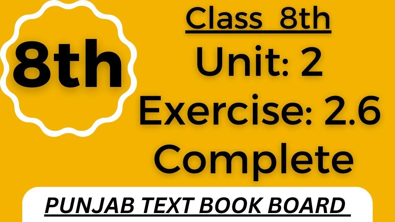 Class 8 Math Unit 2 Exercise 2.6 Punjab Text Book Board [ Complete ] Class 8 Math Exercise 2.6