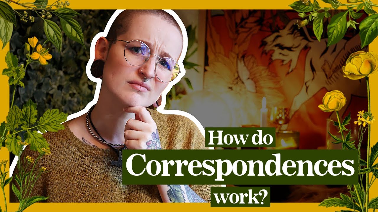 What are Correspondences in Magic and why do Witches use them?