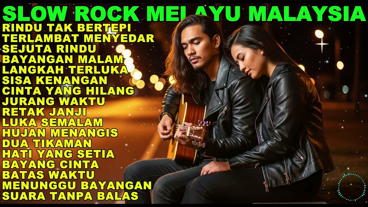 Lagu Slow Rock Melayu Galau Malaysia yang Bikin Air Mata Jatuh