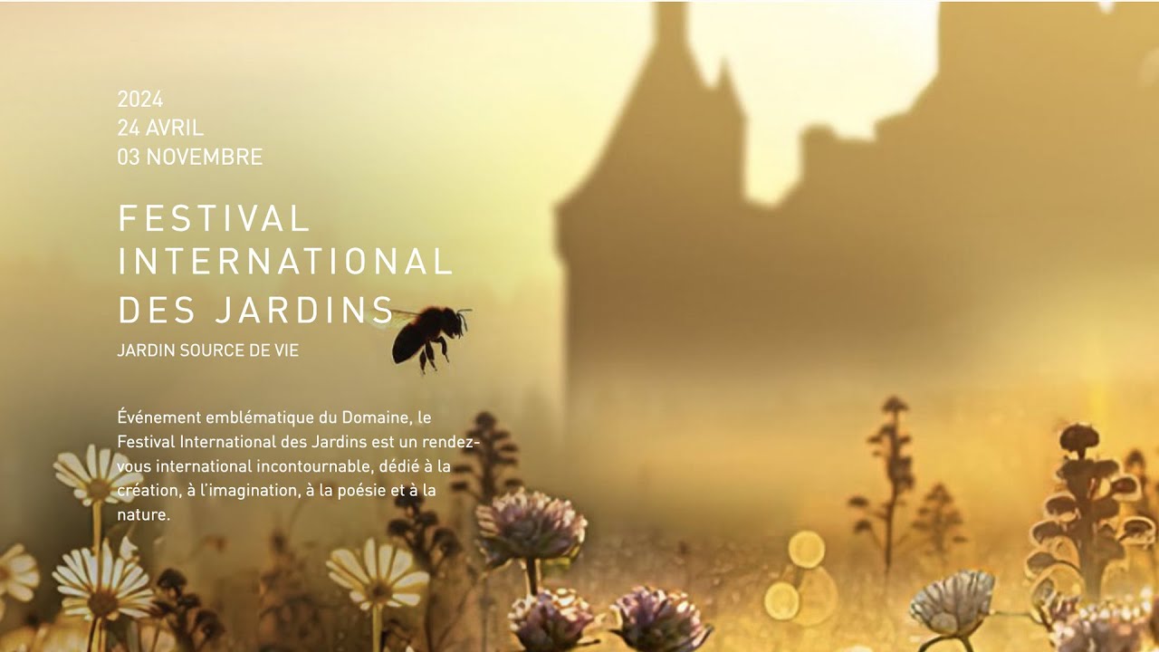 PRESENTATION DU FESTIVAL INTERNATIONAL DES JARDINS 2024 - JARDIN SOURCE DE VIE