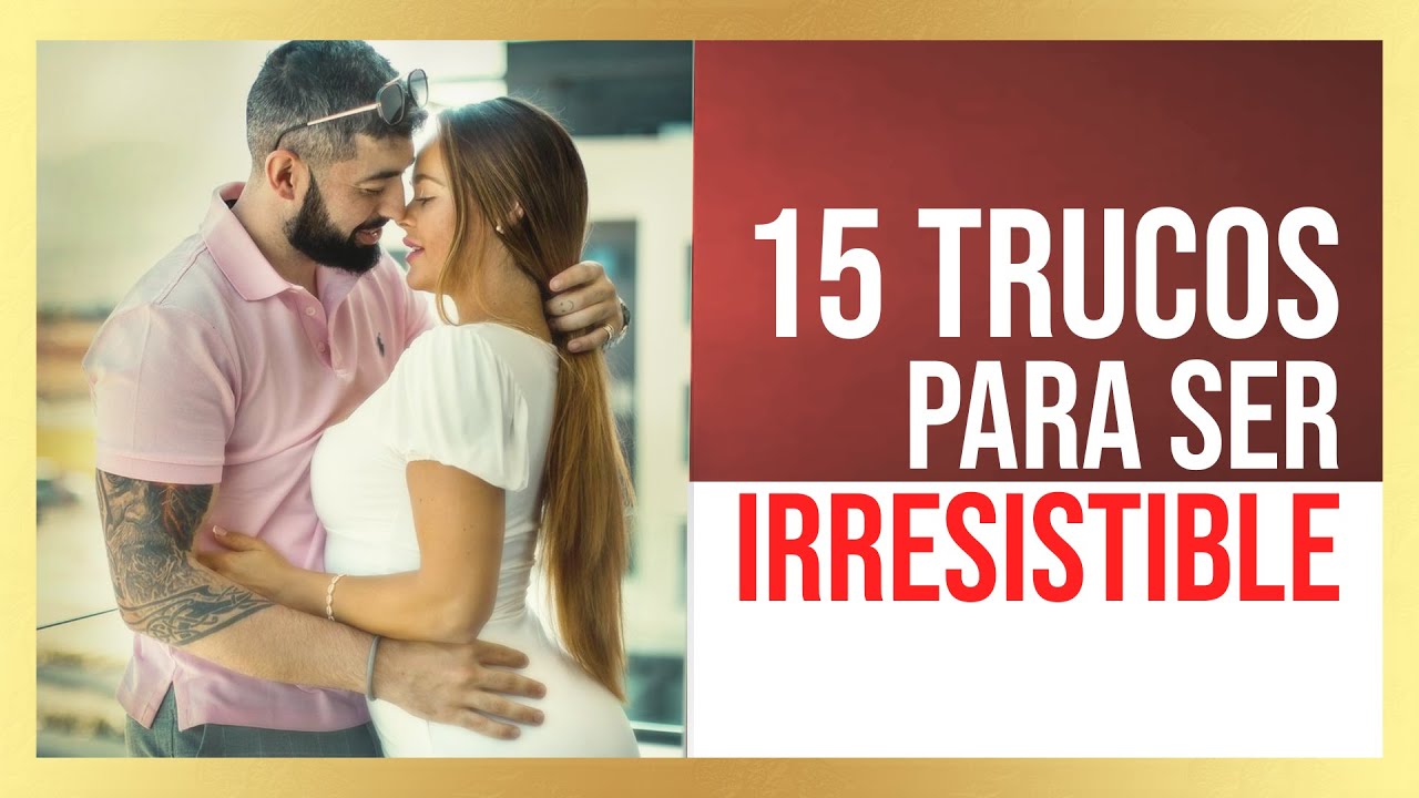 ✅ 15 Tips para SER Absurdamente ATRACTIVO (FUNCIONA)🔥