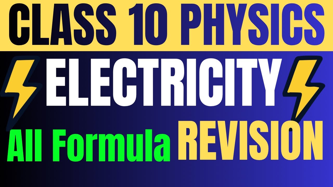 Electricity Chapter Complete Formula Revision | Class 10 Physics CBSE 2026 | Numericals
