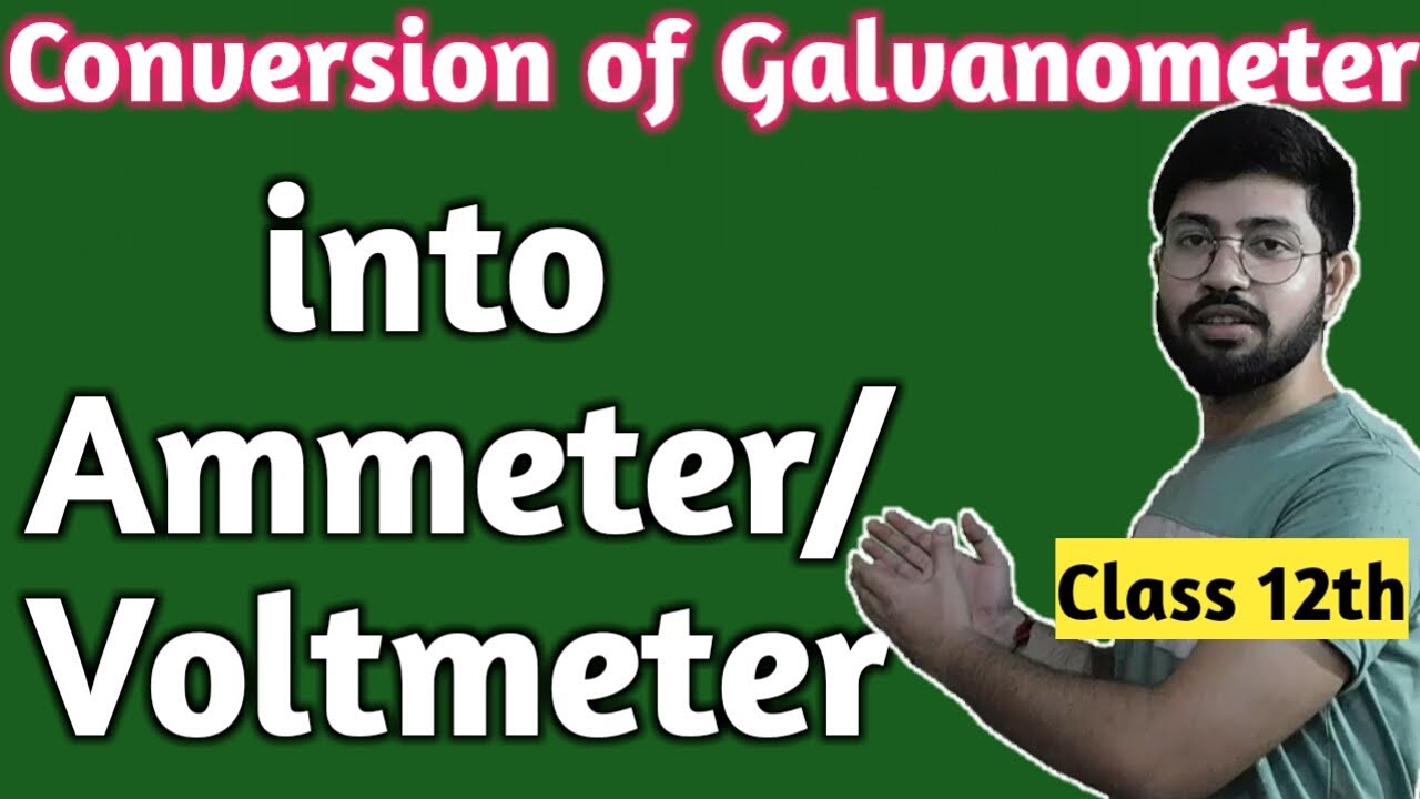 Conversion of Galvanometer in to Ammeter & Voltmeter| Magnetic effect Part16, Conversion of Galvanom