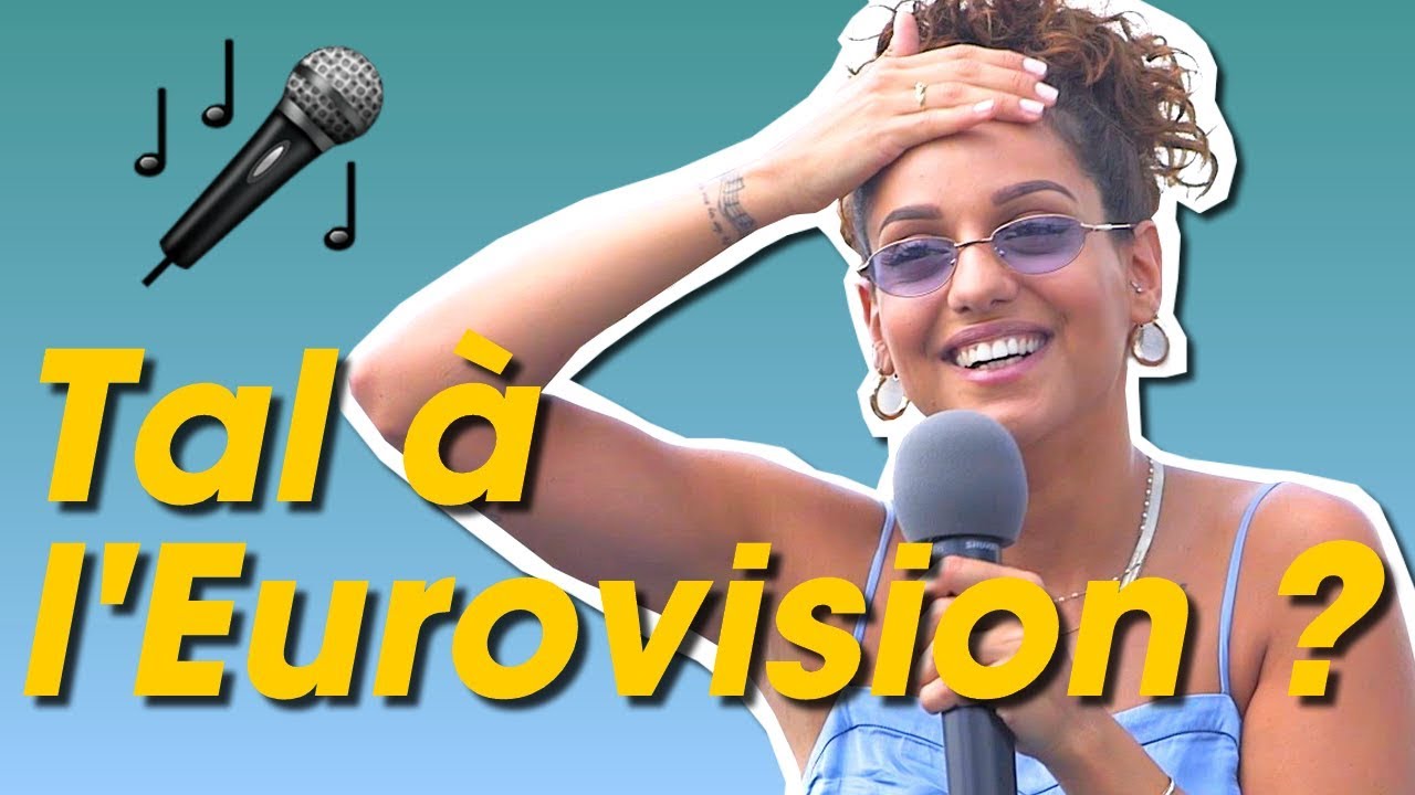 TAL PRÊTE POUR l'EUROVISION 2019 ? (Interview)