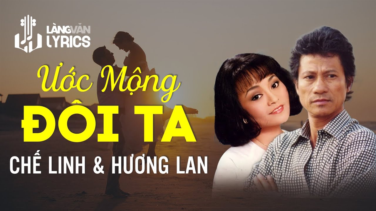 Ước Mộng Đôi Ta | Chế Linh - Hương Lan | Official Làng Văn (Lyrics)