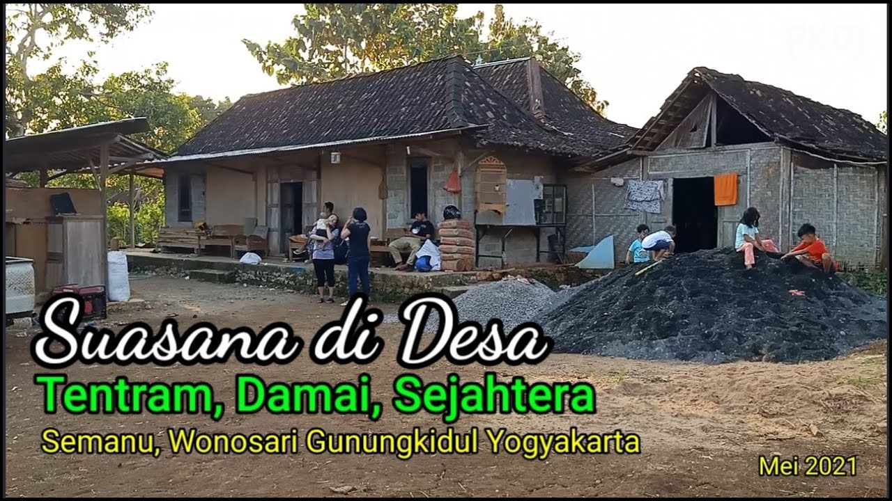 Suasana di Desa, Kampung Halaman, Rumah Nenek, Wonosari Gunung Kidul Yogyakarta