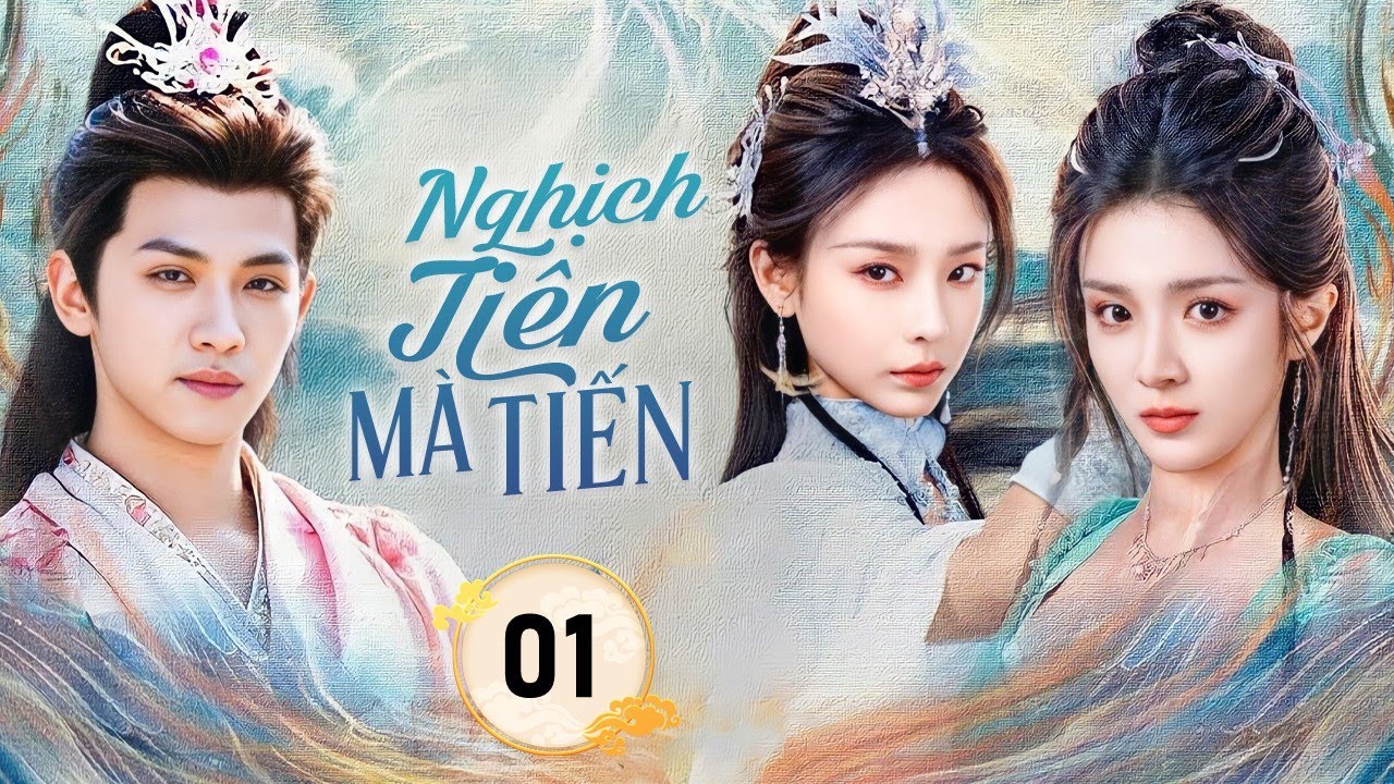 NGHỊCH TIÊN MÀ TIẾN - Tập 01 | Thiếu Niên Nghèo Bỗng Hóa Chiến Thần Tu Tiên Chấn Động Tam Giới