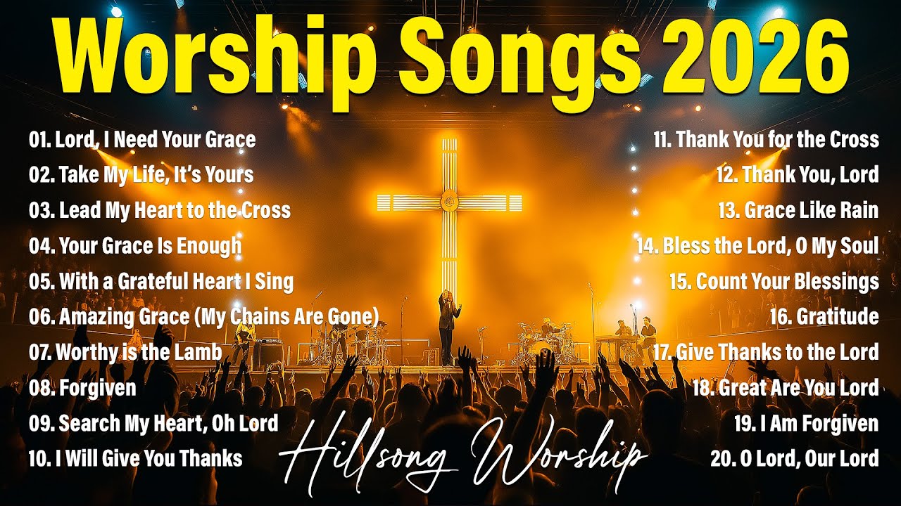 Worship Music 2026, Top Praise And Worship Songs Playlist, Nonstop Christian Songs - Healing Worship