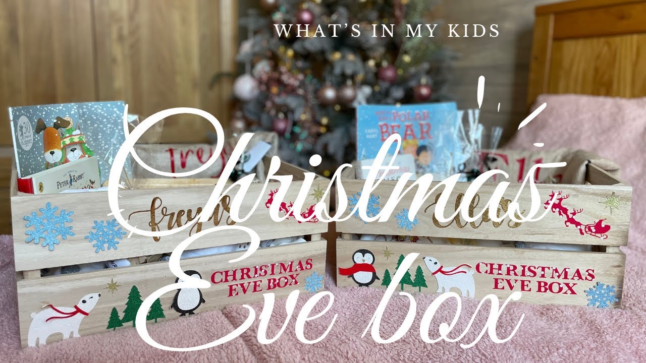 What’s in my kids Christmas Eve boxes | Christmas Eve box ideas