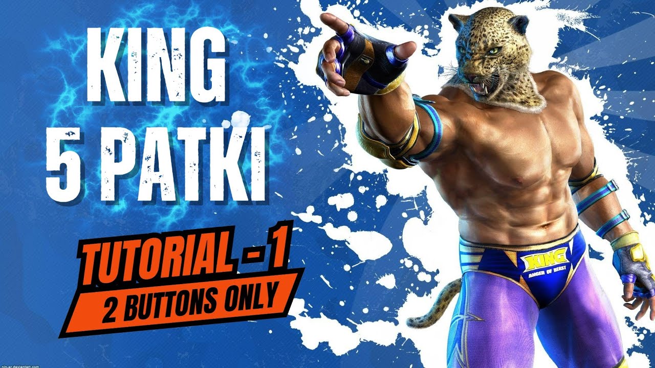 King 5 Patki (TUTORIAL 1) - Tekken 8
