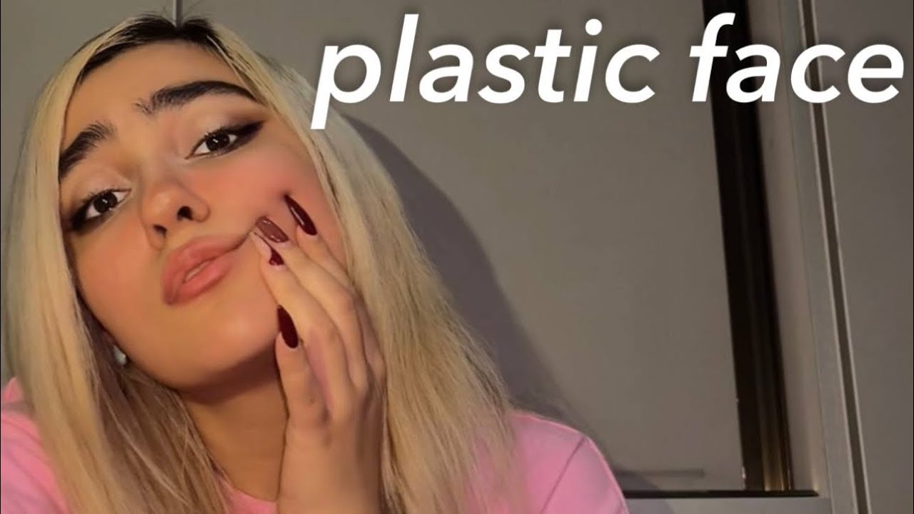 My face is plastic… 💋