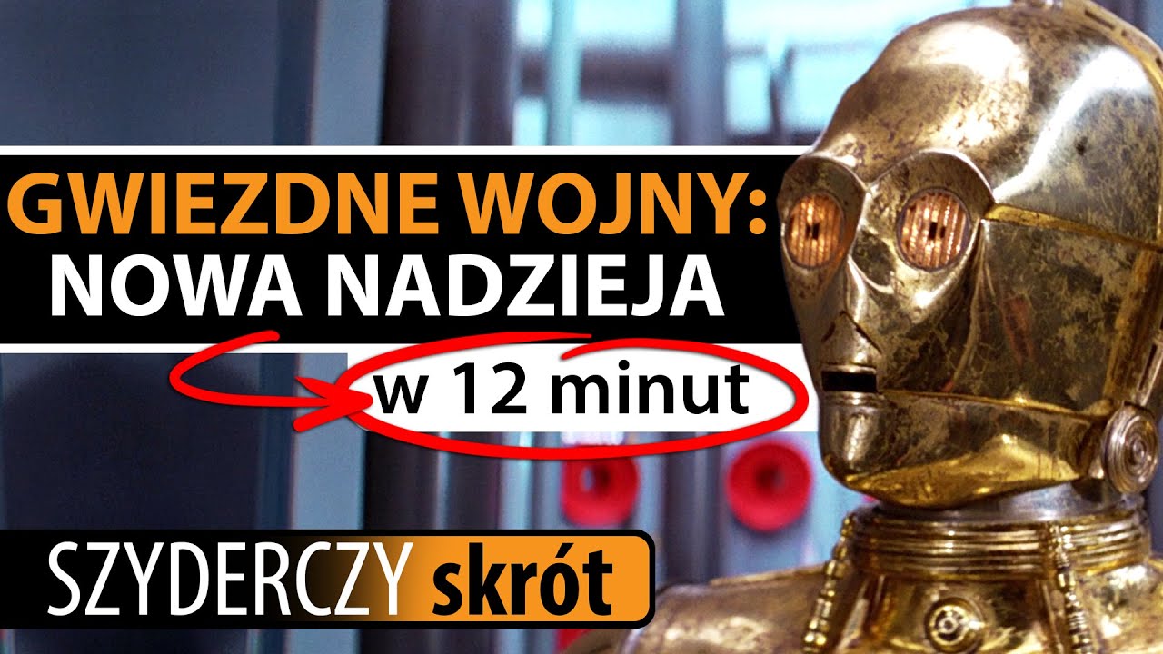 GWIEZDNE WOJNY: NOWA NADZIEJA w 12 minut | Szyderczy Skrót