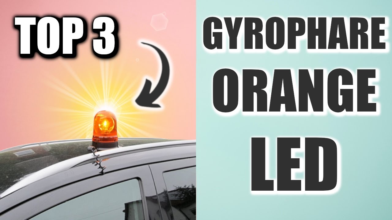 Meilleur GYROPHARE LED 2023