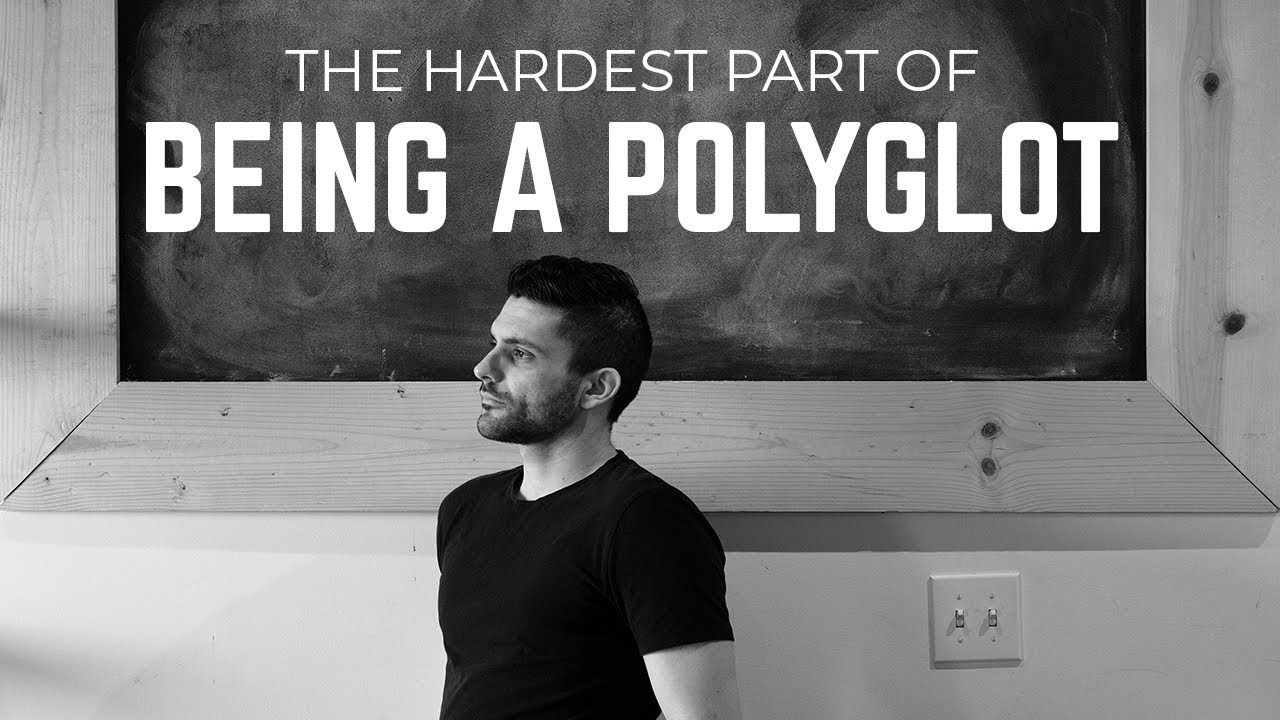 Is This The Hardest Part Of Being A Polyglot? | Language Learning Tips