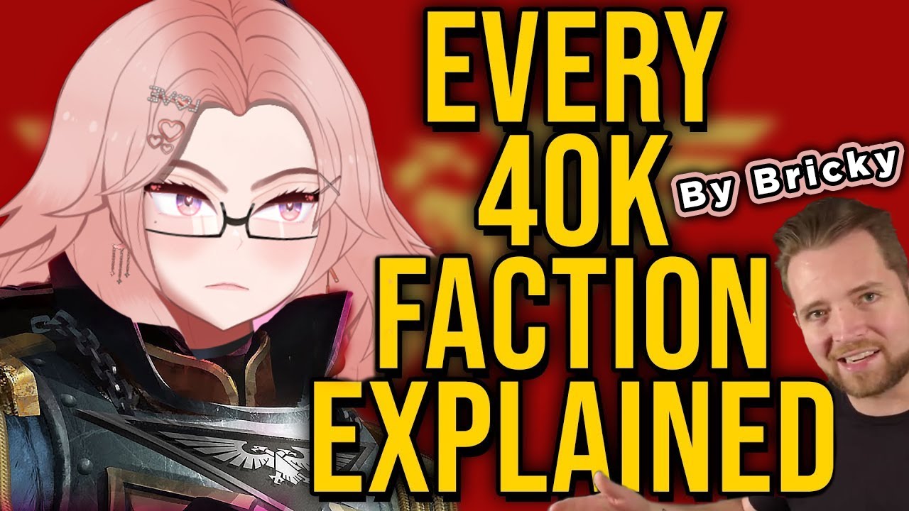 EVERY 40k Faction Explained, THE HUMANS! || Reacting to Bricky