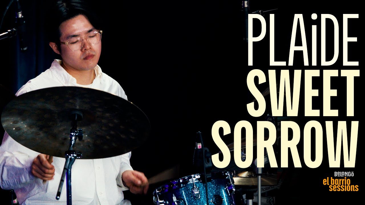 SWEET SORROW | PLAiDE | EL BARRIO SESSIONS
