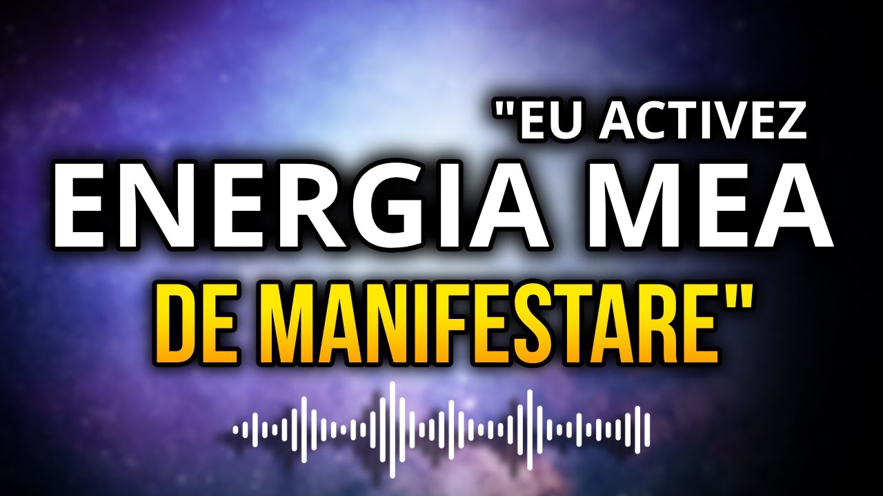 EU Activez Energia Mea și Manifest cu Ușurință!! - DOAR URMĂREȘTE ACEST VIDEO TIMP DE 20 MINUTE!!
