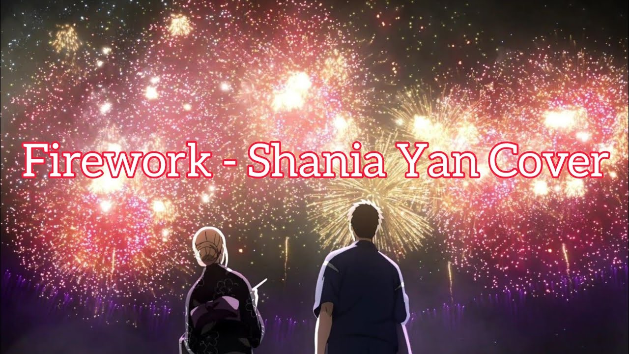 Nightcore - Firework | Shania Yan Cover