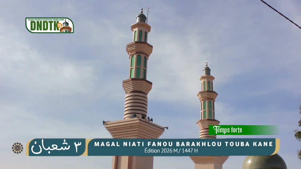 Temps forts : Barakhlou Touba Kane 2026