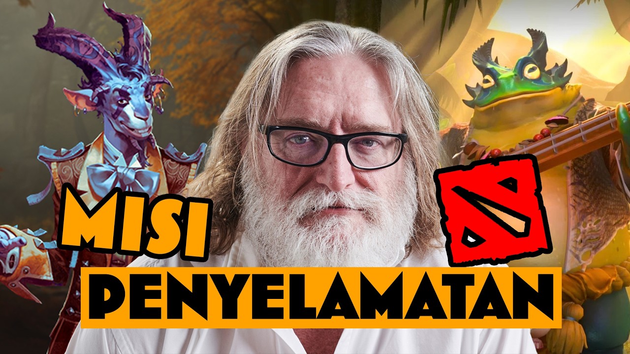 VALVE DAN MISI PENYELAMATAN DOTA 2?!