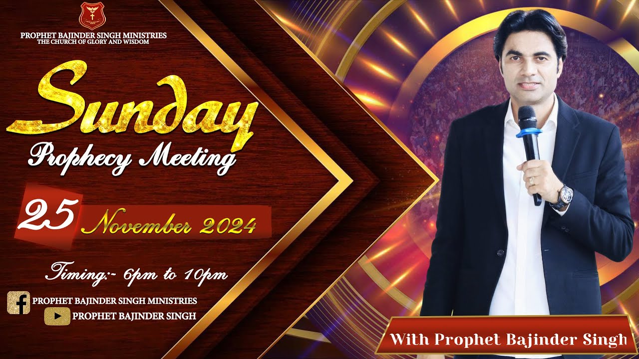 𝐏𝐑𝐎𝐏𝐇𝐄𝐓 𝐁𝐀𝐉𝐈𝐍𝐃𝐄𝐑 𝐒𝐈𝐍𝐆𝐇 𝐌𝐈𝐍𝐈𝐒𝐓𝐑𝐘 25 𝐍𝐎𝐕 𝐑𝐄-𝐓𝐄𝐋E𝐂𝐀𝐒𝐓 𝐋𝐈𝐕𝐄