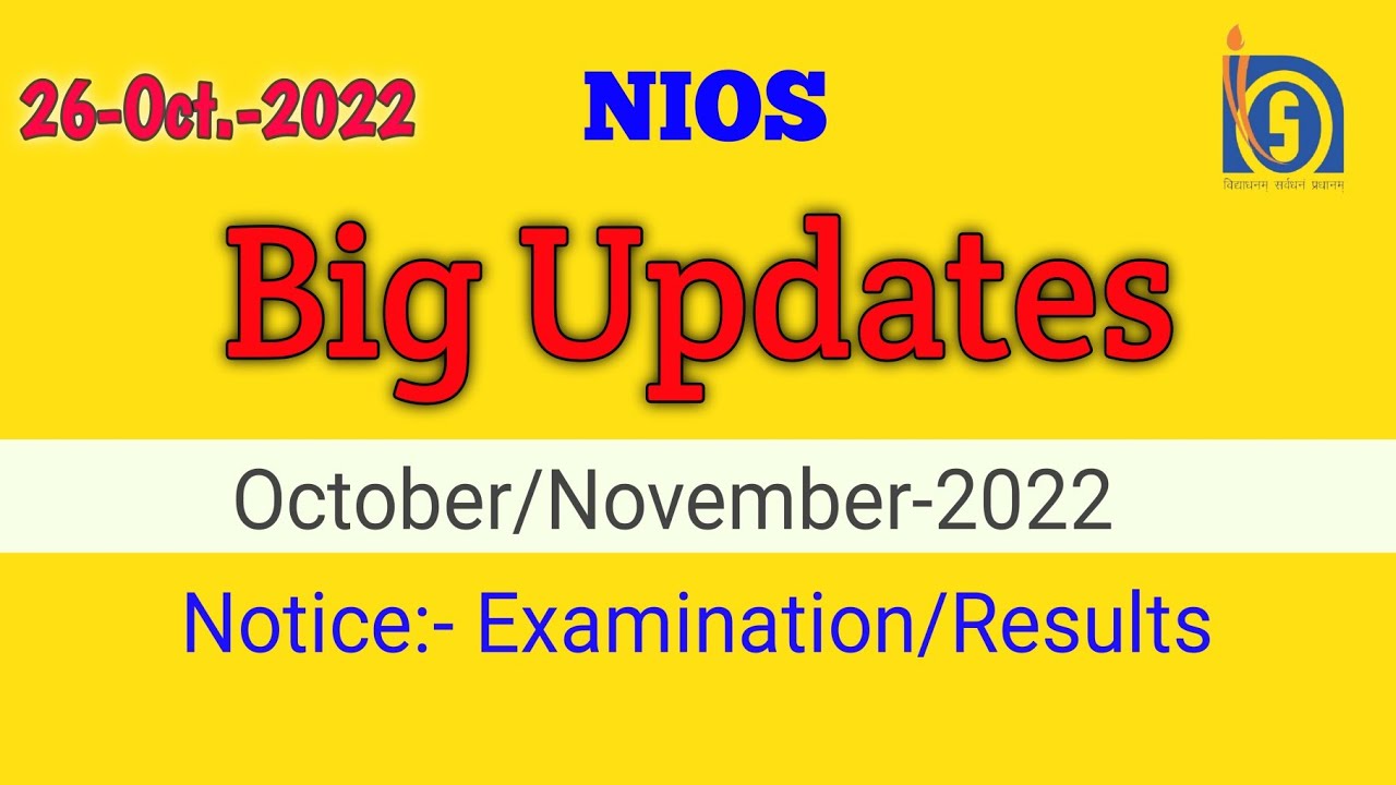 NIOS || Big updates || October/November || 2022 || Examination || Results || Public Exam