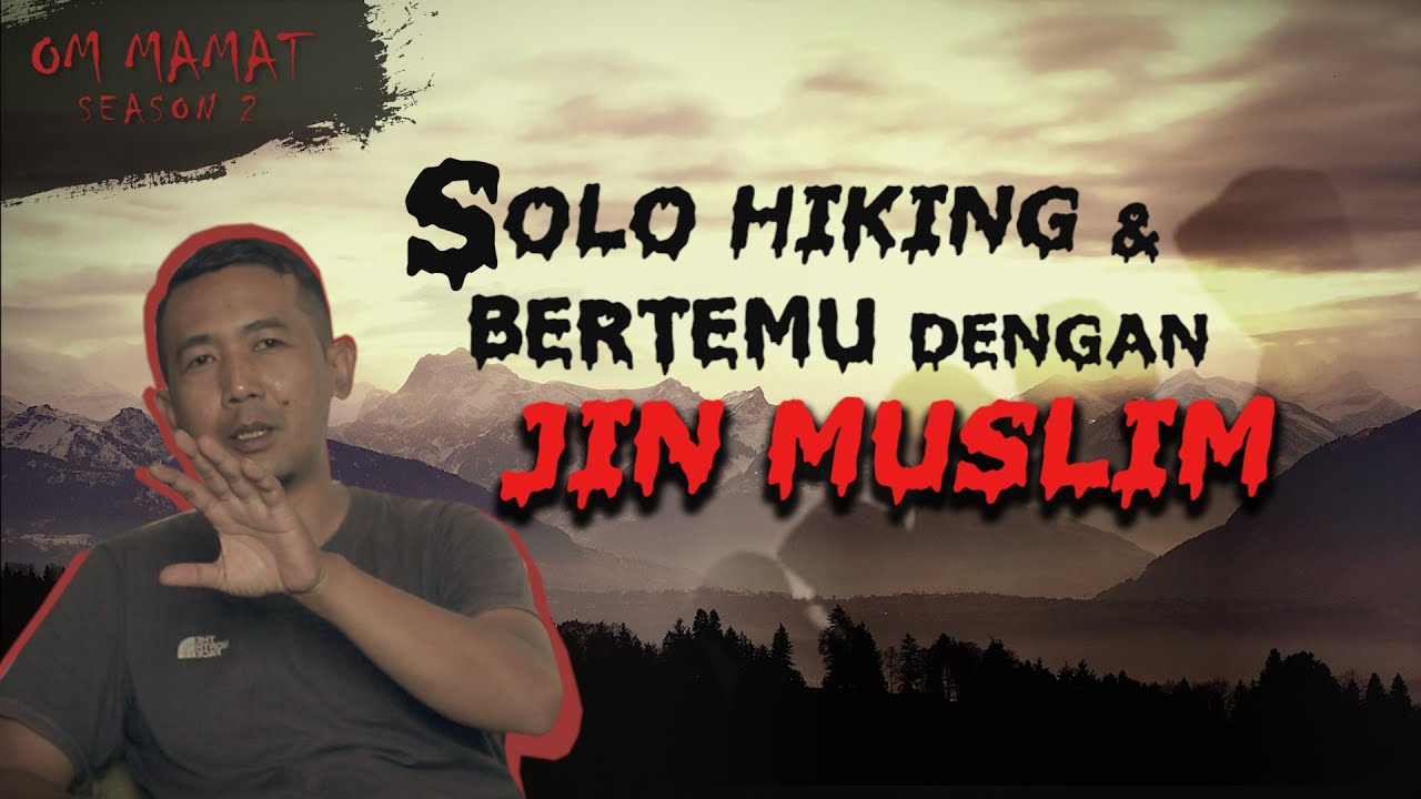 MEREKA MENYEBUT DIRINYA SEBAGAI JIN MUSLIM -- KISAH MISTIS PENDAKIAN GUNUNG CIREMAI #OMMAMAT